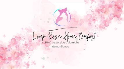 Loup Rose Home Comfort - Service D'aide À Domicile, Aide À Domicile à Plombières-les-Bains